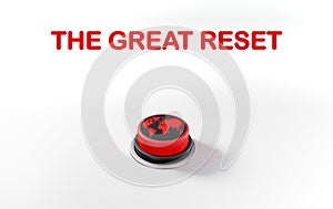 The Great Reset text, red push button with illustration of the world on it, economic reset concept