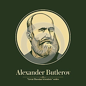 The Great Russian Scientists Series. Alexander Butlerov was a Russian chemist, one of the principal creators of the theory of chem