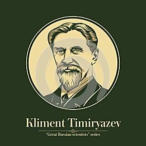 The Great Russian Scientists Series. Kliment Timiryazev was a Russian Imperial botanist and physiologist and a major proponent photo