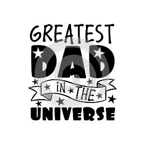 Greatest Dad in the universe- text