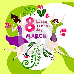 Greating card 8 march happy women`s day two jumping girls happy young cute women flowers leaves brunches