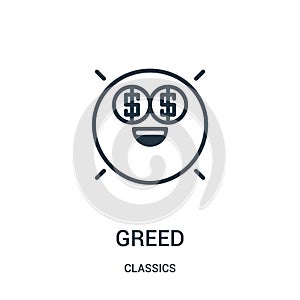 greed icon vector from classics collection. Thin line greed outline icon vector illustration. Linear symbol