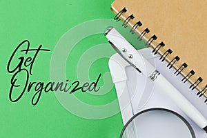 Green background written with text GET ORGANIZED