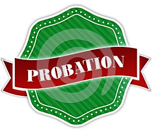 Green badge with PROBATION text on red ribbon. photo