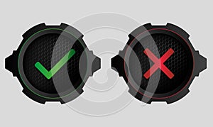 Green checkmark OK and red X signs