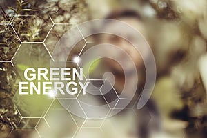 Green energy sources for clean and healthy