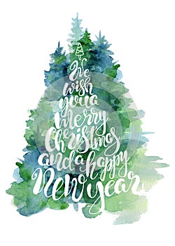Green fir tree watercolor card with lettering quote We wish you a marry christmas and a happy New Year