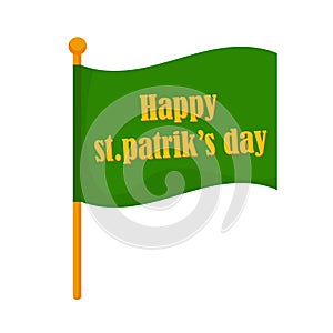 Green flag with the inscription St. Patrick`s Day. Vector illustration isolated on a white background