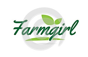 green leaf Farmgirl hand written word text for typography logo design