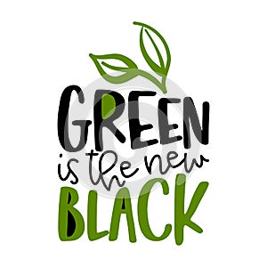 Green is the new black - text quotes