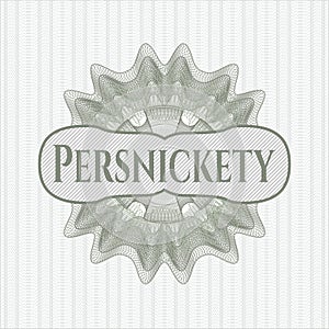 Green passport style rosette with text Persnickety inside