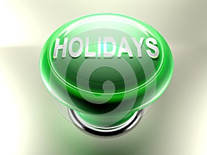 Green pushbutton with write HOLIDAYS