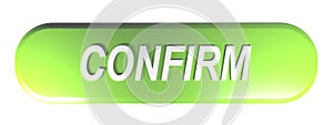 Green rounded rectangle push button CONFIRM - 3D rendering