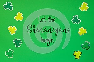 Green Saint Patrick's Day Flat Lay, English Text Let The Shenanigans Begin