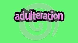 Green screen animation video written ADULTERATION