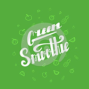 Green smoothie hand written lettering