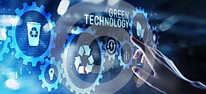 Green technology renewable energy eco friendly ecology saving zero waste