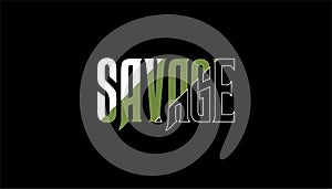 green vector typography design featuring the dynamic word \'Savage.