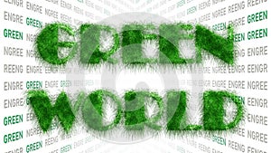 Green World concept - text in green letters made of grass - various lettering on white background