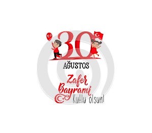 Greeting card 30 august Victory Day Turkey.Translation: August 30 celebration of victory and the National Day in Turkey. zafer bay