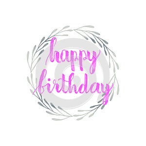 Greeting card for birthday with illustration of silver foil wreath and pink ink painted text Happy Birthday on white background.