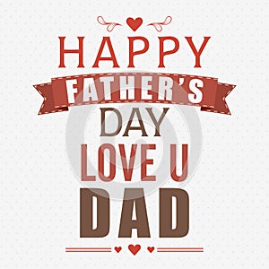 Greeting card for Happy Fathers Day.