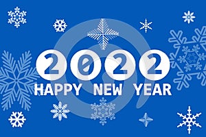 Greeting card `Happy New Year 2022`. Blue design with white snowflakes. Minimalism