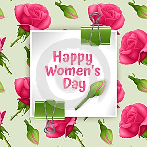 Greeting card Happy Women`s Day, card with Seamless, endless background with bright pink roses. Background for poster or banner,