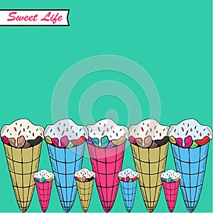 Greeting card. A illustration with sweets and the text Sweet life. Cute background.