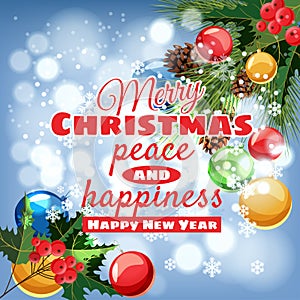 Greeting card Merry Christmas and Happy New Year, Christmas, holly berry, spruce branch and colored balls Cartoon style