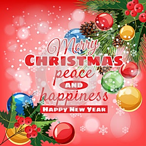 Greeting card Merry Christmas and Happy New Year, Christmas, holly berry, spruce branch and colored balls Cartoon style