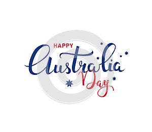 Greeting card with text: Happy Australia Day. National holiday in Australia celebrated on January 26th. Calligraphic phrase for