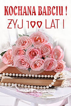 Greeting card with text in polish language Dear Grandma live 100 years