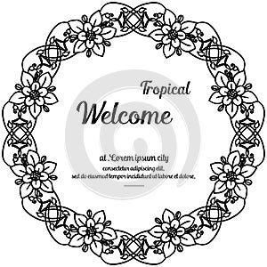 Greeting card welcome tropical, ornate flower and leaves. Vector