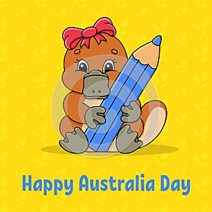 Greeting color square card. Happy Australia Day. Cute cartoon platypus holds a pencil in its paws. January 26th. Funny character.