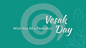 A Greeting Design About Happy Vesak Day or Buddha Purnima . Vesak is a holiday traditionally observed by Buddhists