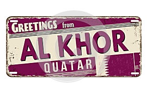 Greetings from Al Khor vintage rusty metal sign