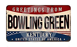 Greetings from Bowling Green vintage rusty metal sign