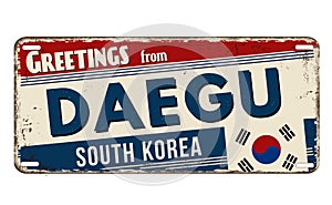 Greetings from Daegu vintage rusty metal sign