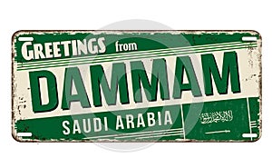 Greetings from Dammam vintage rusty metal sign