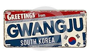 Greetings from Gwangju vintage rusty metal sign