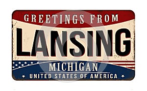 Greetings from Lansing vintage rusty metal sign