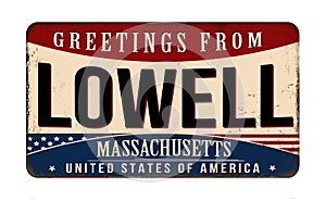 Greetings from Lowell vintage rusty metal sign