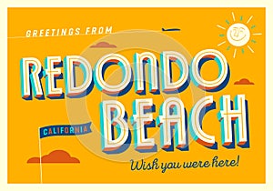 Greetings from Redondo Beach, California, USA - Touristic Postcard.