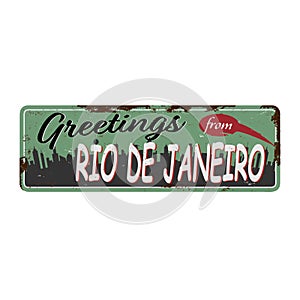 Greetings from Rio de Janeiro Vintage blank rusted metal sign Vector Illustration on white background