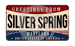 Greetings from Silver Spring vintage rusty metal sign