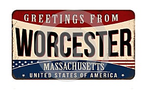 Greetings from Worcester vintage rusty metal sign