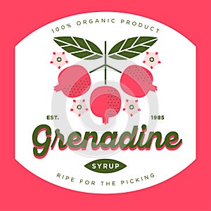 Grenadine label. Pomegranate syrup sticker. Ripe pomegranate fruits with leaves and flowers.