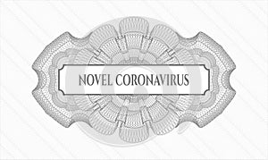 Grey rosette money style emblem. Vector Illustration. Detailed with text Novel Coronavirus inside