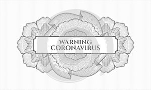 Grey rosette or money style emblem. Vector Illustration. Detailed with text Warning Coronavirus inside